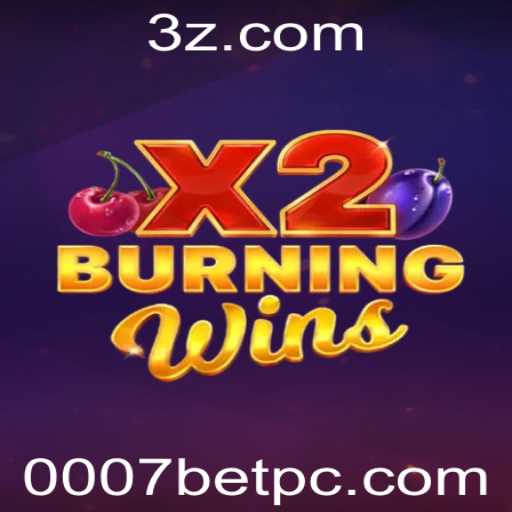 Descubra o Fascinante Mundo de BurningWinsX2: O Jogo que Está Conquistando a 0007bet