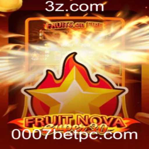Descubra o Empolgante Universo de FruitrNovaSupe30 e as Estrategias de Sucesso em 0007bet
