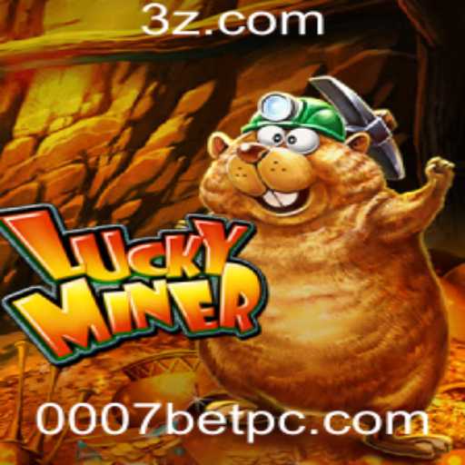 Descubra o Mundo de LuckyMiner: O Jogo de Apostas Inovador com 0007bet